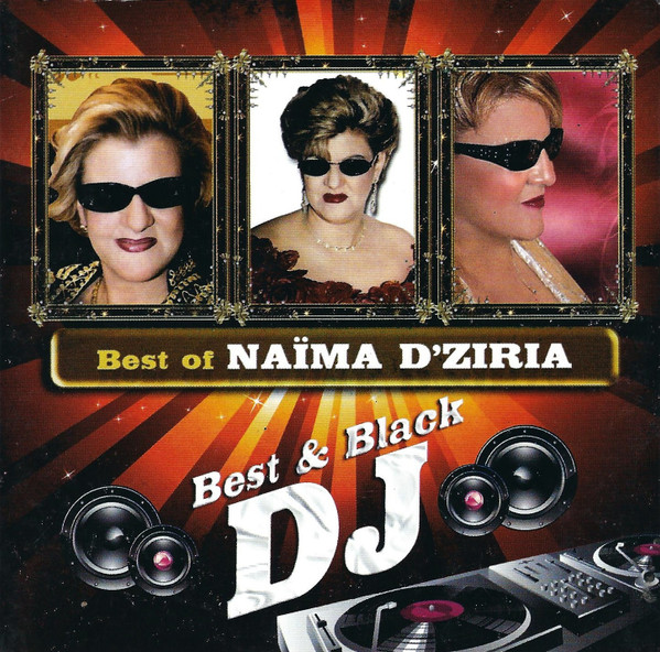 Best Of Naïma D'Ziria (Best & Black DJ)