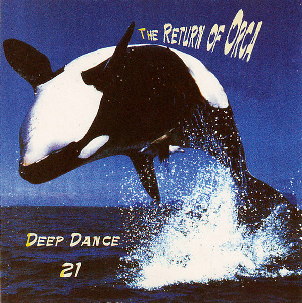 Deep Dance 21 - The Return Of Orca