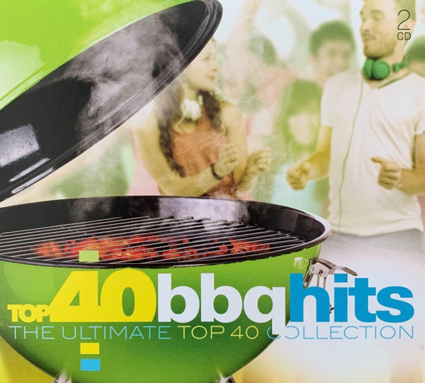 Top 40 Bbq Hits (The Ultimate Top 40 Collection)