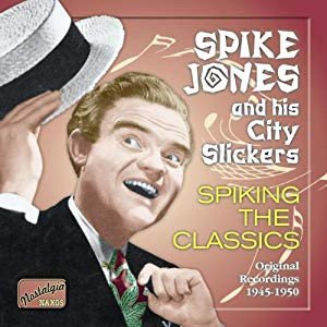 Spiking The Classics - Original Recordings 1945-1950