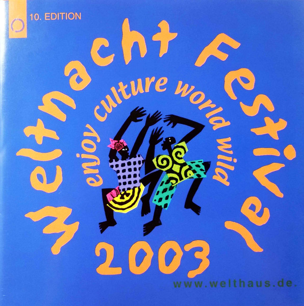 Weltnacht Festival 2003 (Enjoy Culture World Wild)
