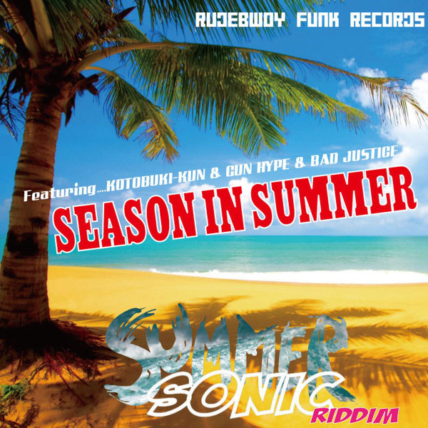 Season In Summer(Summer Sonic Riddim)