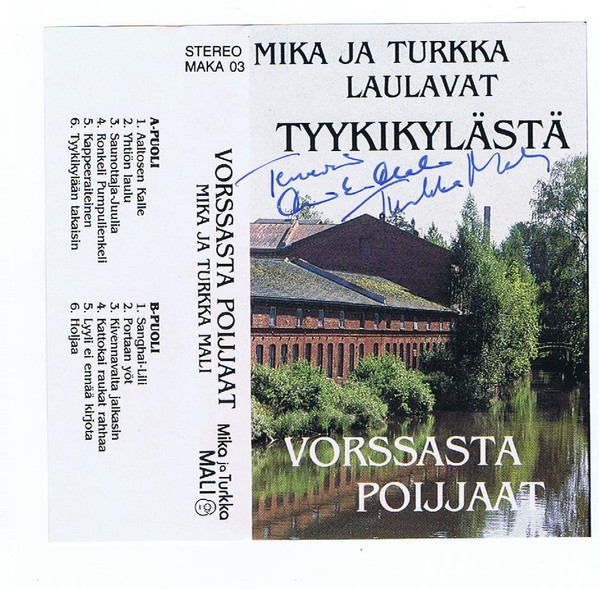 Vorssasta Poijjaat - Mika ja Turkka Laulavat Tyykikylästä