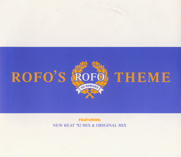 Rofo's Theme ('92 Remixes)