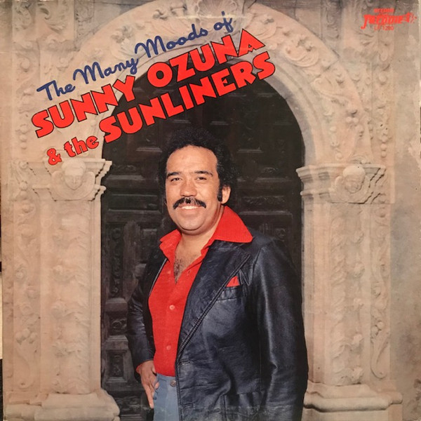 The Many Moods of Sunny Ozuna & The Sunliners