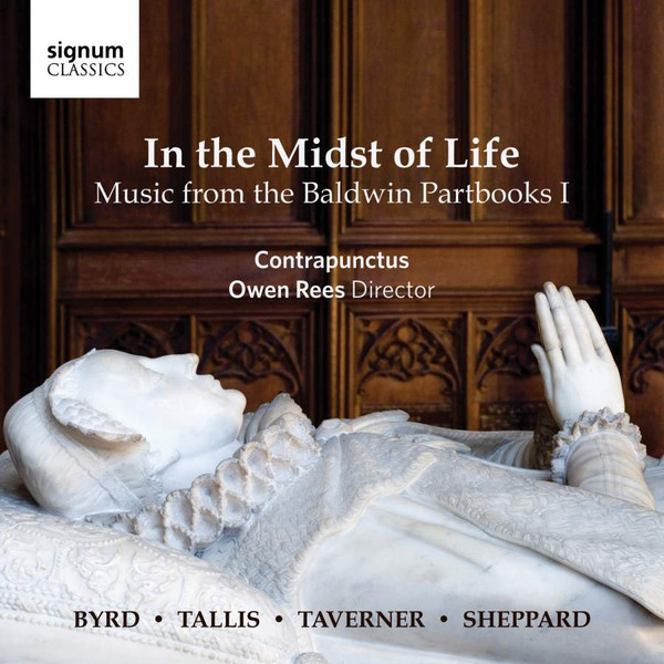 In The Midst Of Life (Music From The Baldwin Partbooks I)