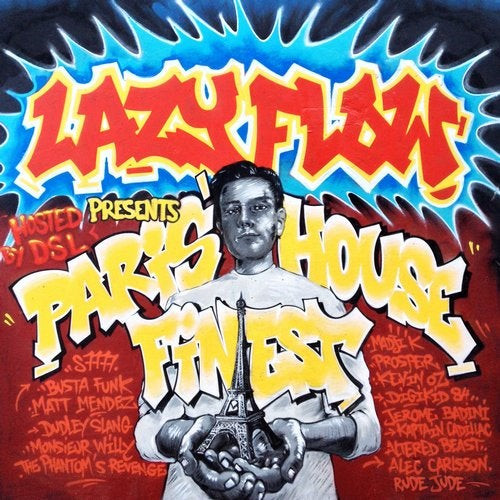 Lazy Flow Presents Paris House Finest