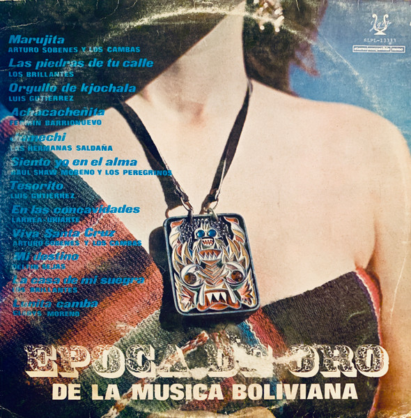 Epoca De Oro De La Musica Boliviana