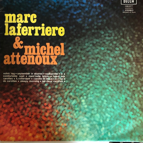 Marc Laferrière & Michel Attenoux