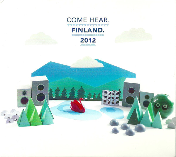Come Hear. Finland. 2012