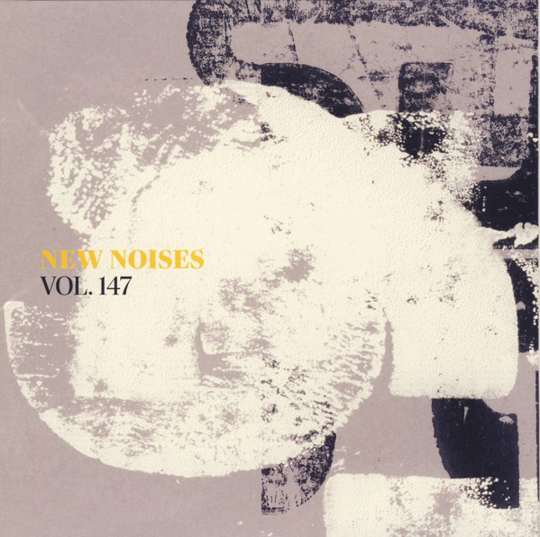 New Noises Vol. 147