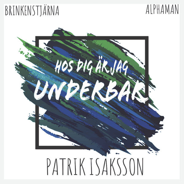 Hos Dig Är Jag Underbar