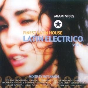 Latin Electrico - Finest Latin House Vol. 2 - Miami Vibes