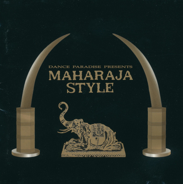 Dance Paradise Presents Maharaja Style