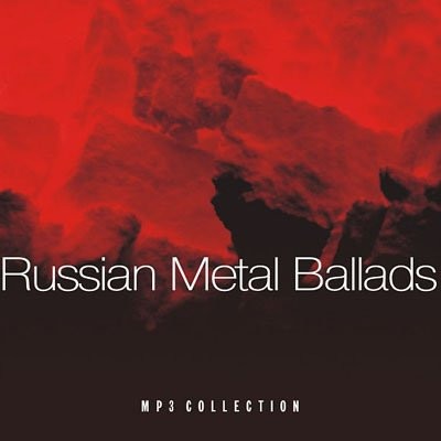 Russian Metal Ballads Mp3 Collection