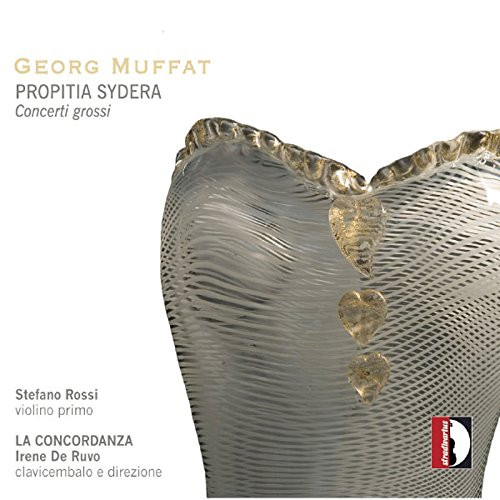 Propitia Sydera - Concerti Grossi