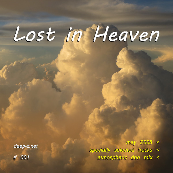 Lost In Heaven #001 (atmospheric dnb mix - may 2008) (2020 rework)
