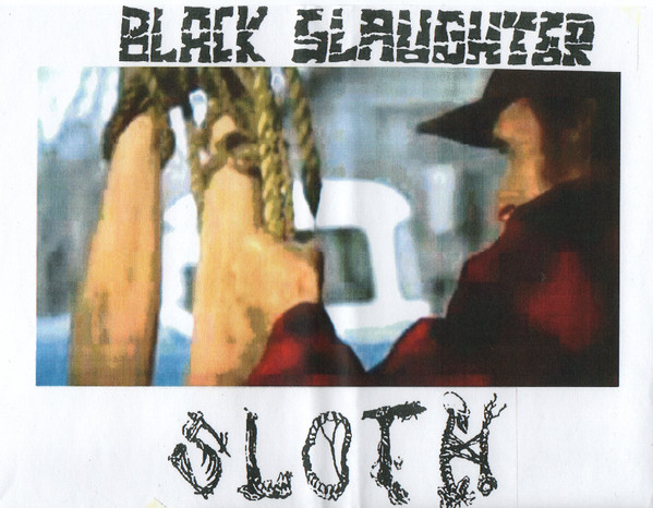 Sloth / Black Slaughter