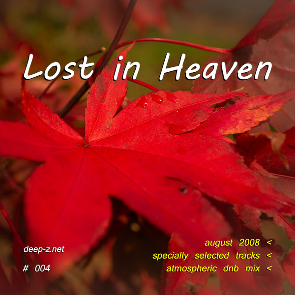Lost In Heaven #004 (atmospheric dnb mix - august 2008) (2020 rework)