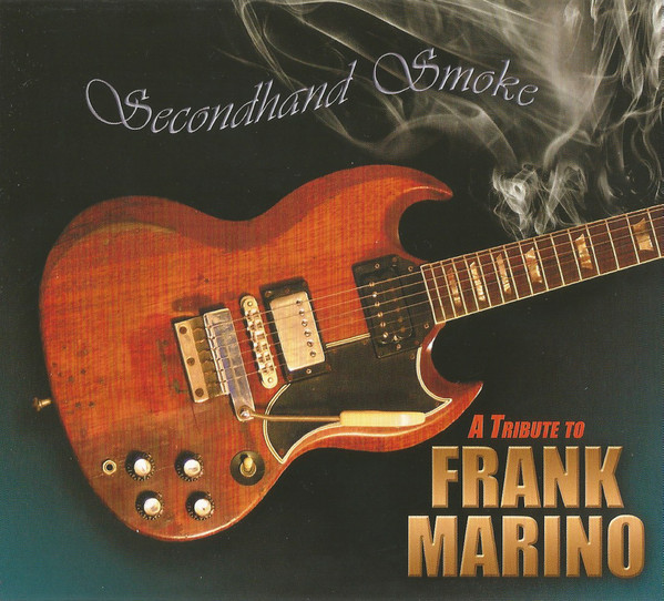Secondhand Smoke - A Tribute to Frank Marino