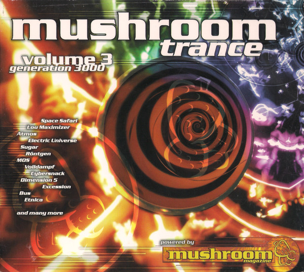 Mushroom Trance Volume 3 - Generation 3000