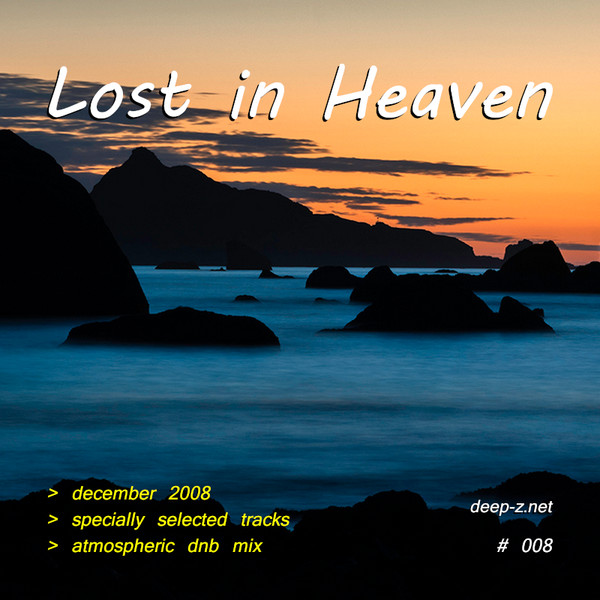Lost In Heaven #008 (atmospheric dnb mix - december 2008) (2020 rework)