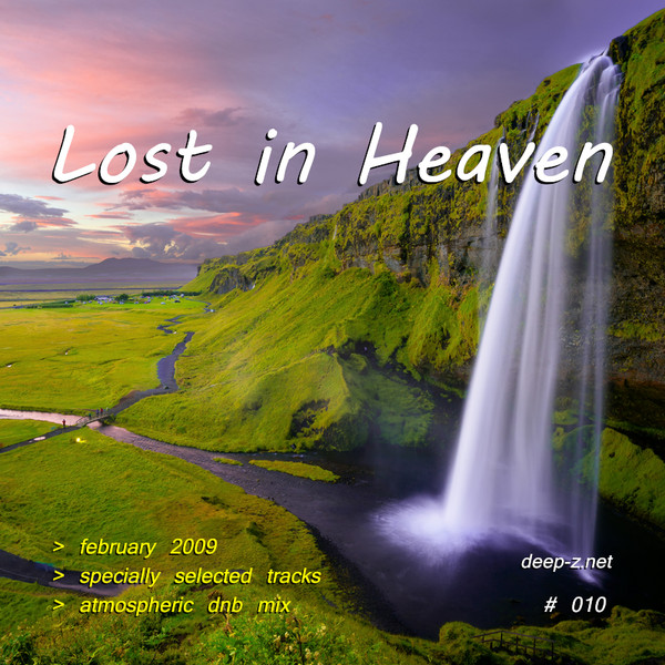 Lost In Heaven #010 (atmospheric dnb mix - february 2009) (2020 rework)