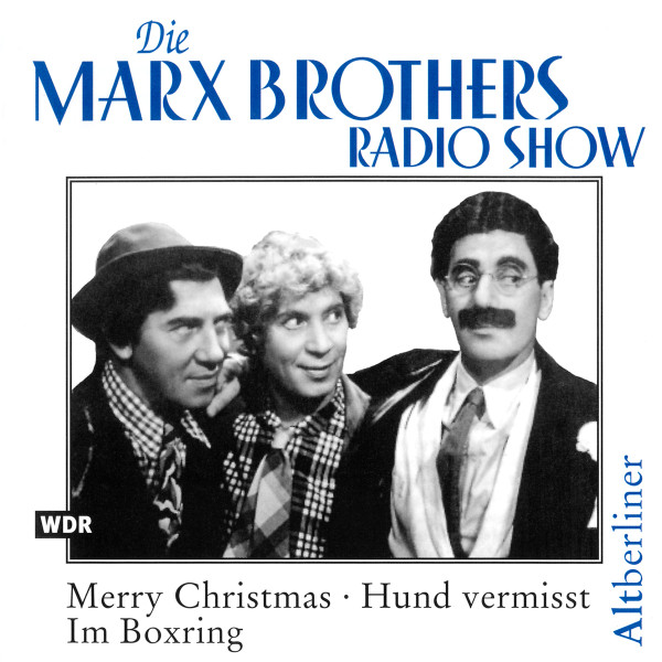 Die Marx Brothers Radio Show. Merry Christmas • Hund Vermisst • Im Boxring