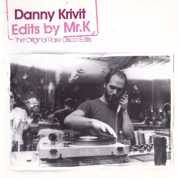 Edits By Mr. K (The Original Rare Disco Edits)