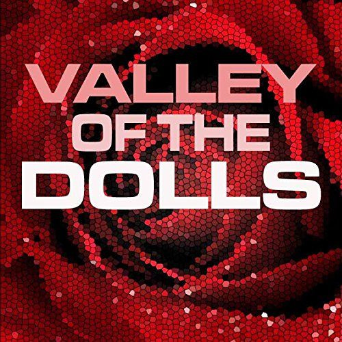 Valley Of The Dolls