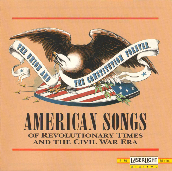 American Songs Of Revolutionary Times And The Civil War Era