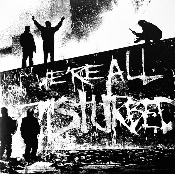 We're All Disturbed