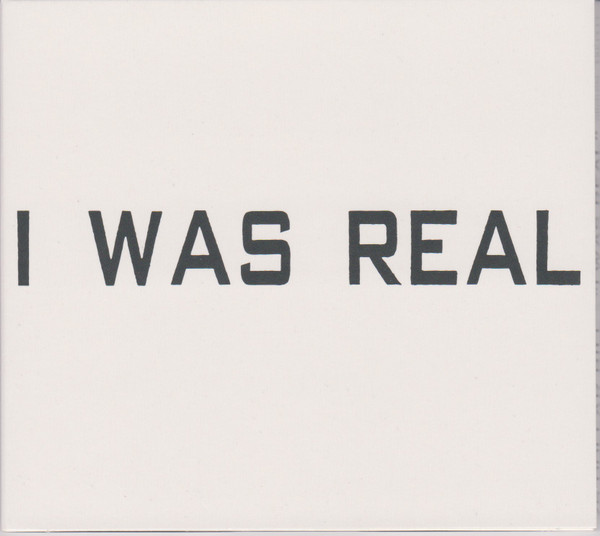 I Was Real