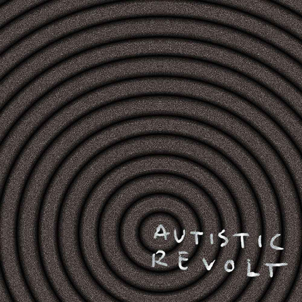 Autistic Revolt