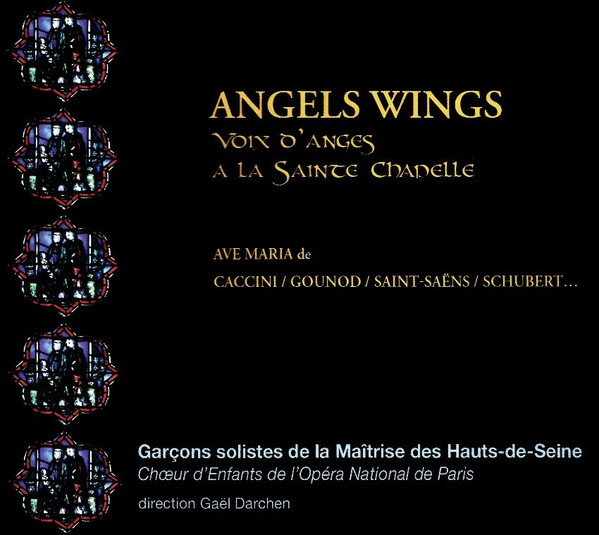 Angel Wings - Voix D'Anges À La Sainte-Chapelle
