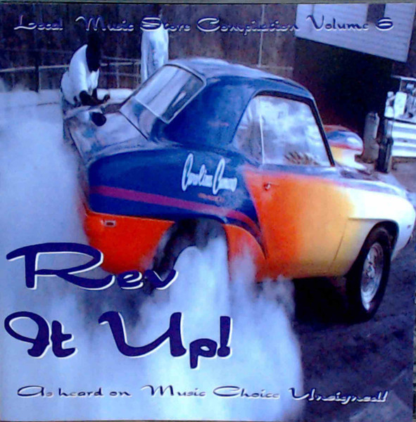 Rev It Up! - Local Music Store Compilation Volume 6