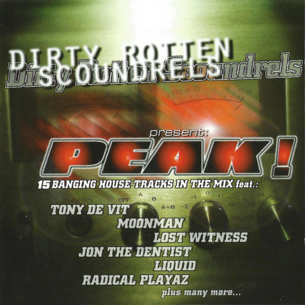 Dirty Rotten Scoundrels Present: Peak!
