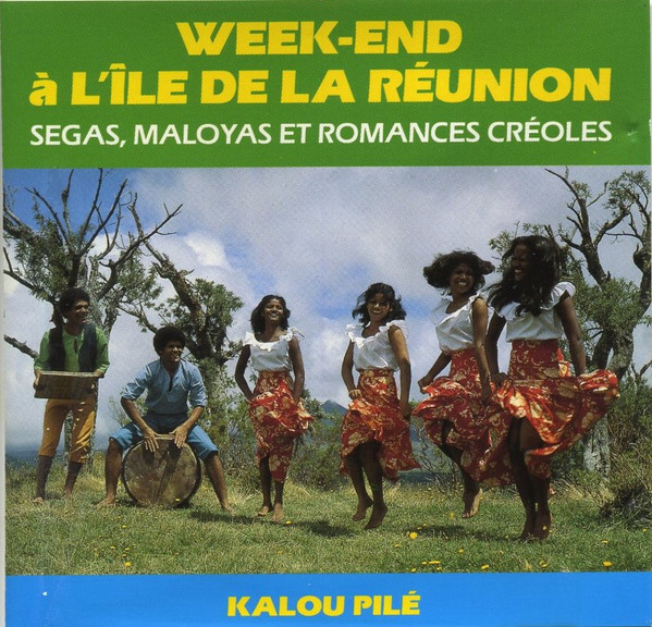 Week-End À L'Île De La Réunion (Segas, Maloyas Et Romances Créoles)