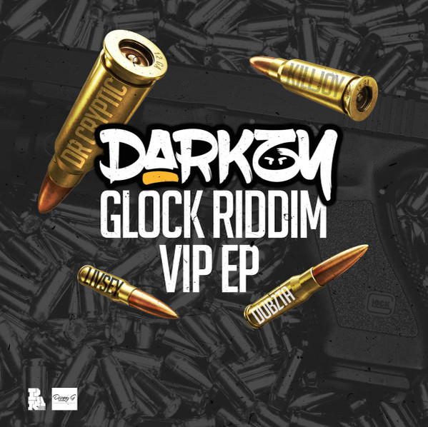 Glock Riddim VIP EP