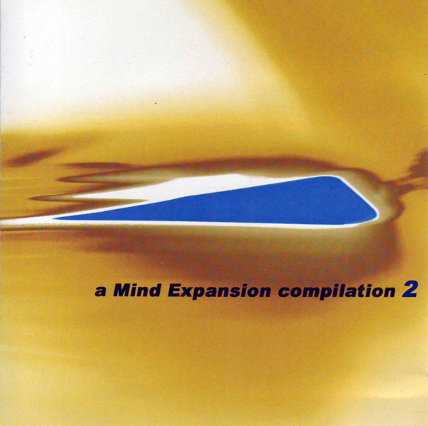 A Mind Expansion Compilation 2