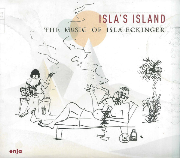 Isla's Island (The Music Of Isla Eckinger)