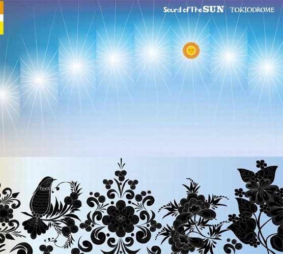 Sound Of The SUN - Tokio Drome