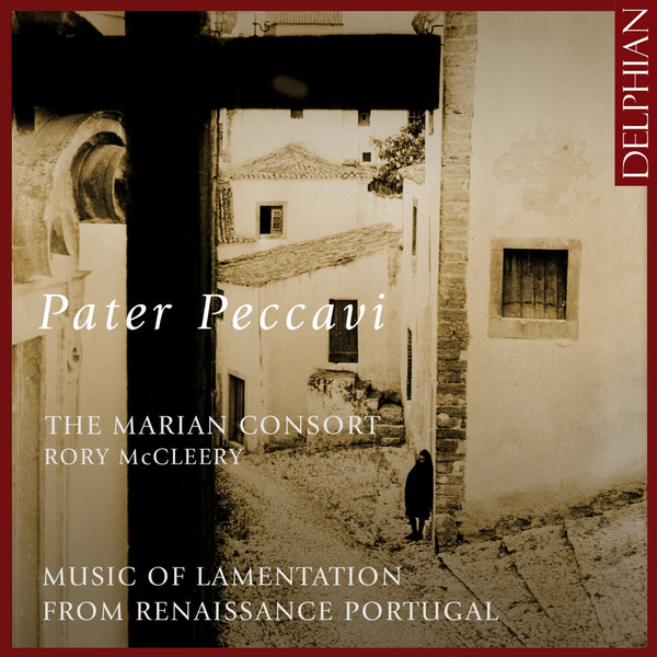 Pater Peccavi: Music Of Lamentation From Renaissance Portugal