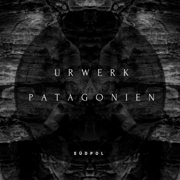 Urwerk / Patagonien