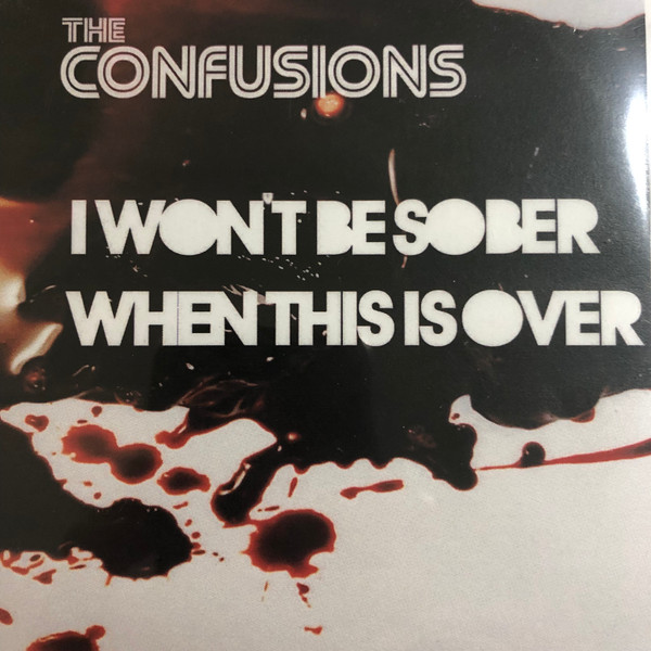 I Won't Be Sober When This Is Over