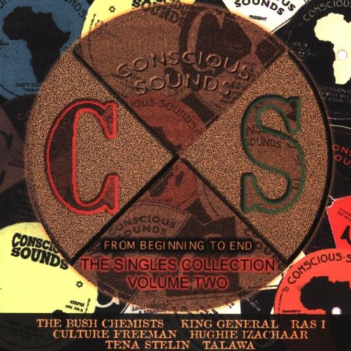 Conscious Sounds Present: From Beginning To End - The Singles Collection Volume Two