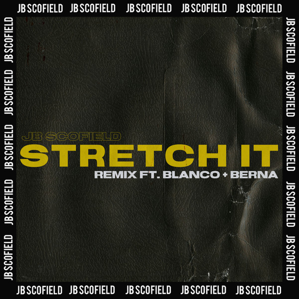 Stretch It (feat. Blanco & Berna) - Remix