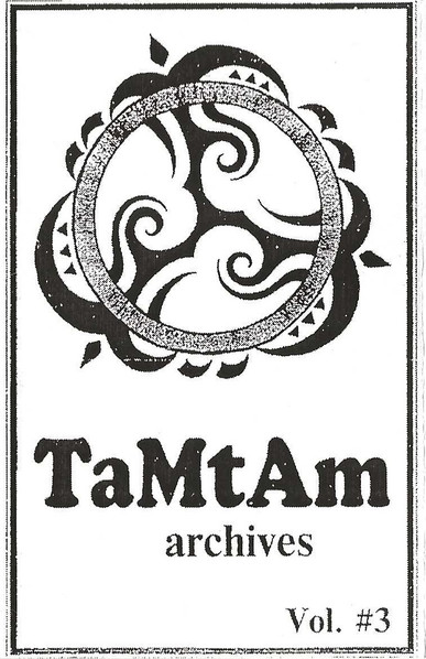 TaMtAm Archives Vol. #3