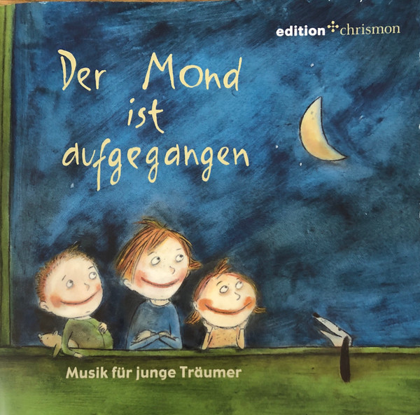 Der Mond Ist Aufgegangen  (Musik Für Junge Träumer)