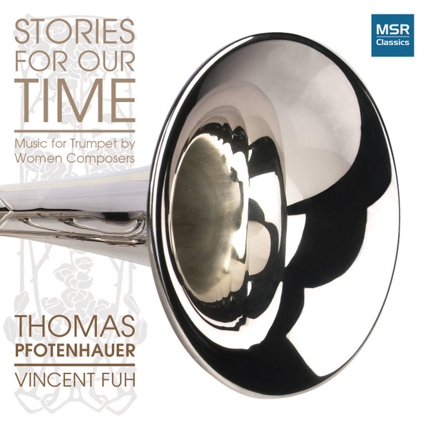 Stories For Our Time Music For Trumpet By Women Composers